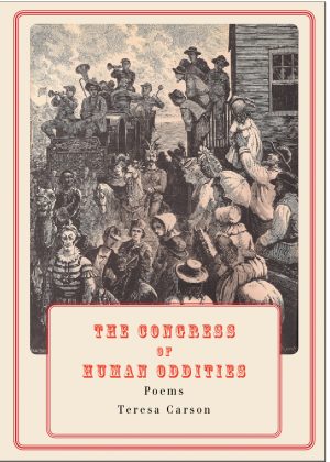 The Congress of Human Oddities by Teresa Carson