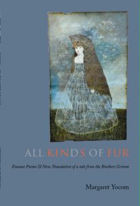 All Kind of Fur by Margaret Yocom, and erasure poetry collection