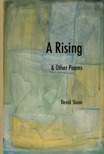 A Rising & Other Poems by David Sloan