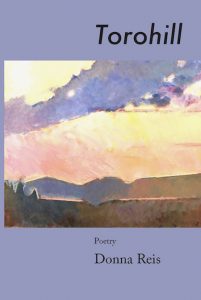Torohill, poetry by Donna Reis
